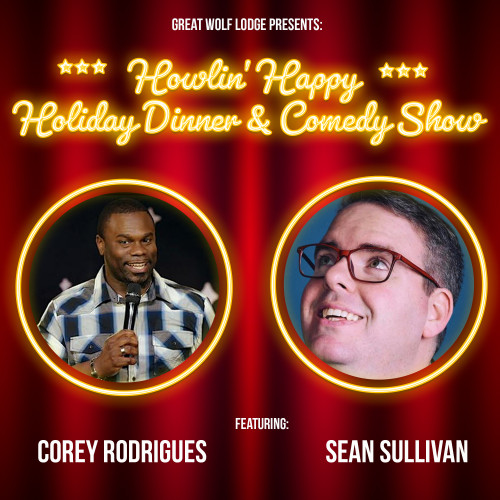 Howlin Happy Holiday Dinner & Comedy Show
