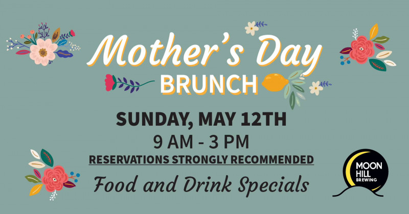 MoonHill Brewing - Mother's Day Brunch