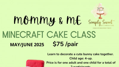 Simply Sweet by Christine Mommy & Me Cake Class
